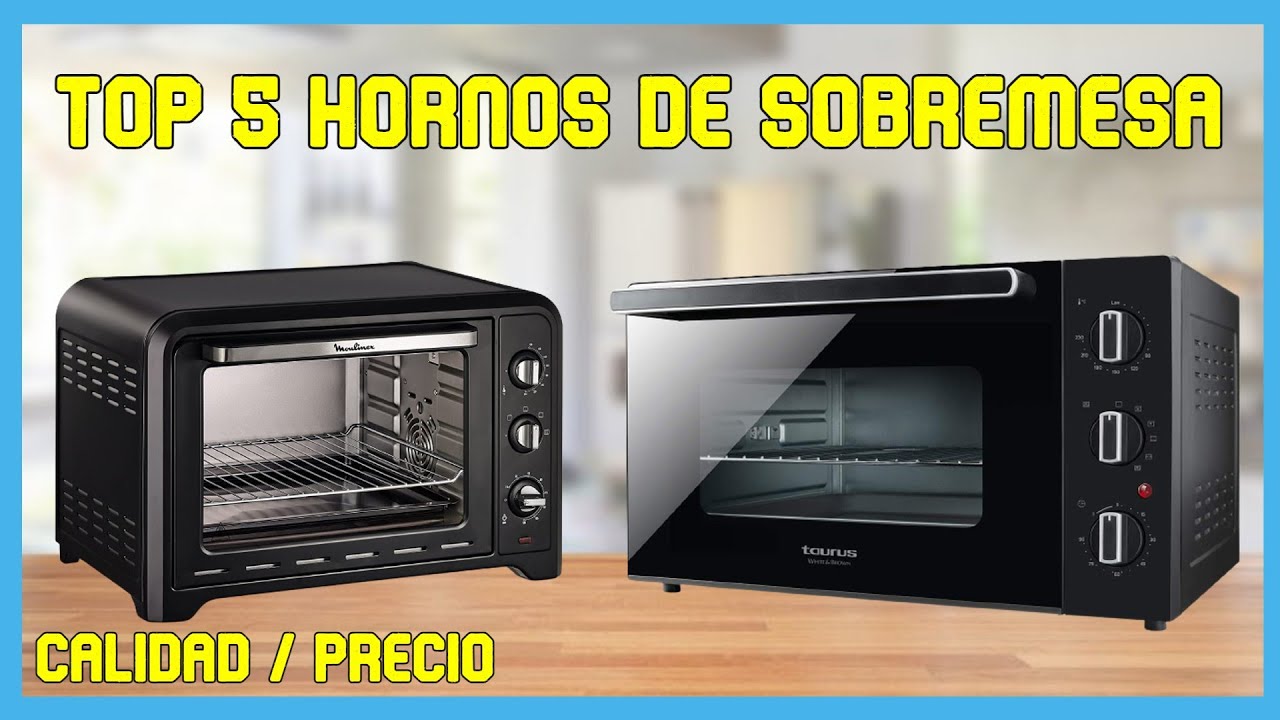 👨‍🍳MEJORES 5 HORNOS DE SOBREMESA CALIDAD PRECIO👨‍🍳🍗TOP 5 HORNOS PEQUEÑOS🍗✅AMAZON✅