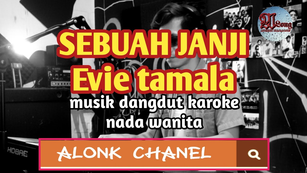 SEBUAH JANJI KARAOKE dangdut Evie Tamala 