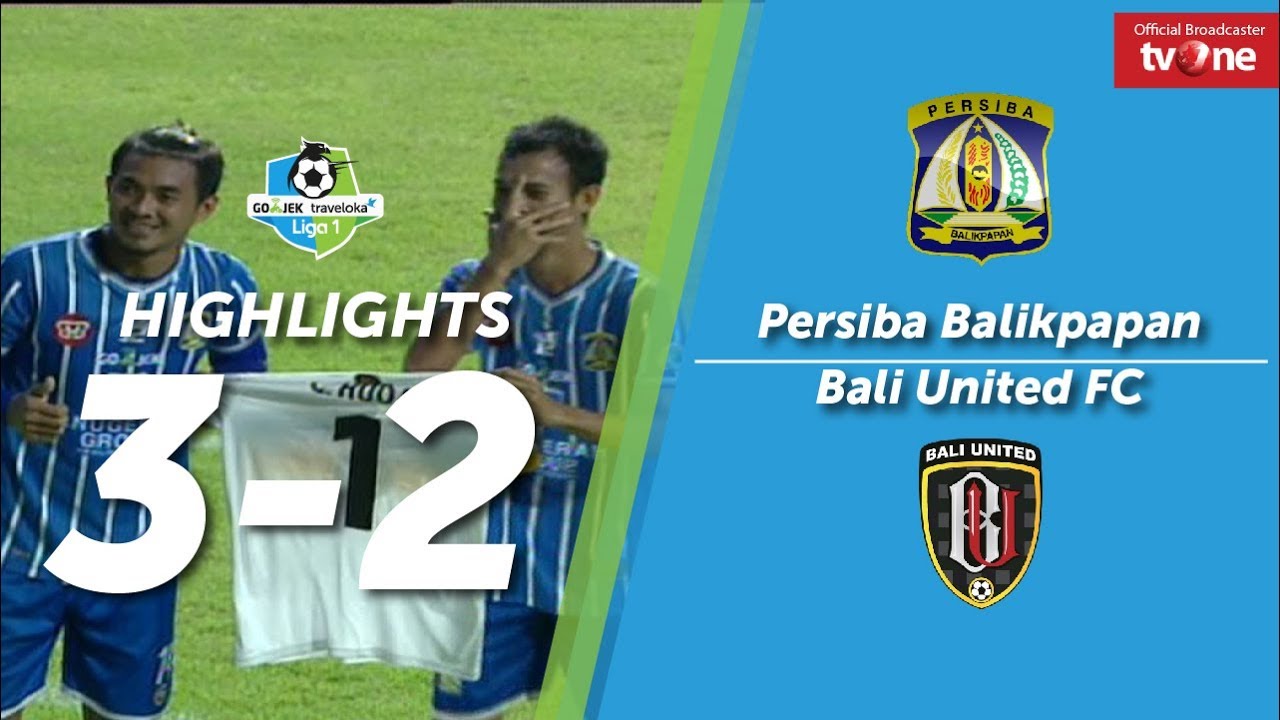 Persiba Balikpapan vs Bali United 3 - 2 All Goals & Highlights - Liga 1