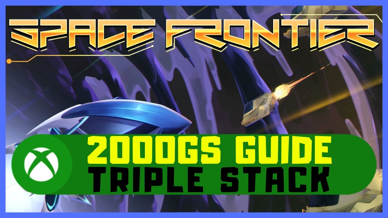 Руководство по достижениям Space Frontier #Xbox 2000GS &mdash; Triple Stack