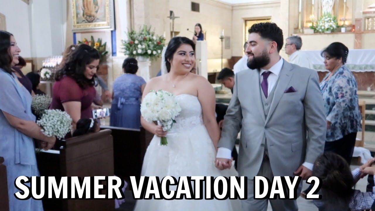 SUMMER VACATION DAY 2 | KAT & DANNY'S WEDDING - June 21, 2019