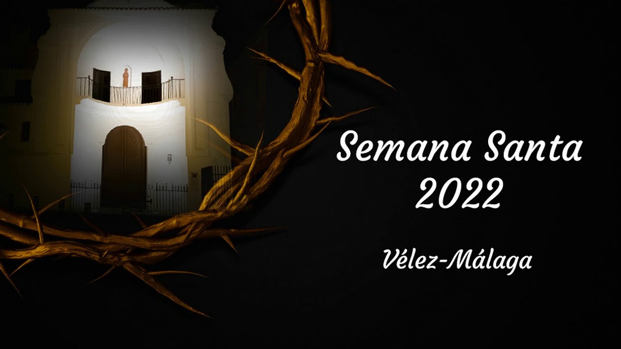 Semana  Santa 2022 de Vélez-Málaga