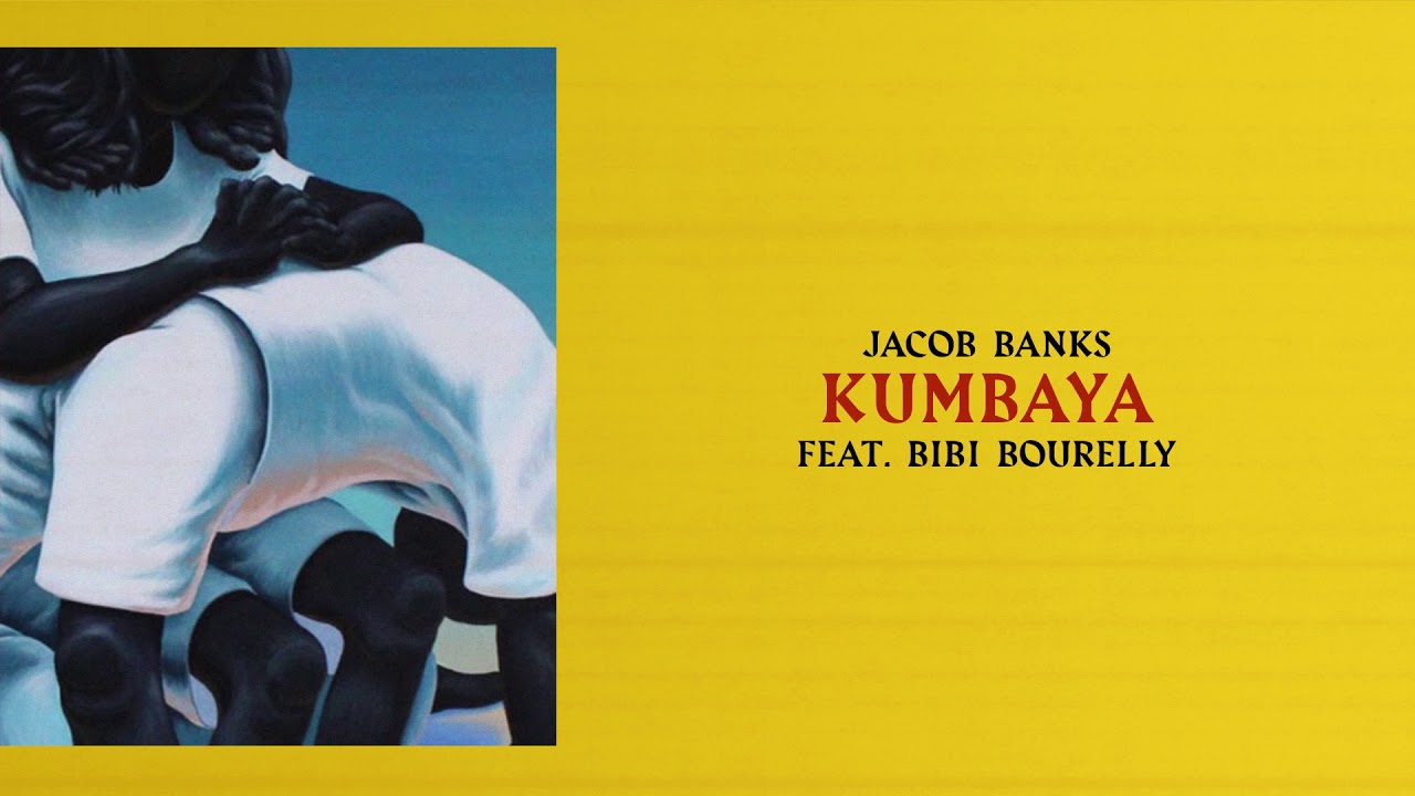 Jacob Banks - Kumbaya (feat. Bibi Bourelly) (Official Audio)