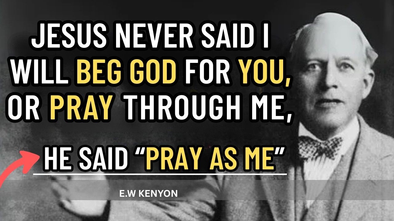 Why Your Prayers Fail (You Don’t Understand The Name Of Jesus) | EW Kenyon Revelations