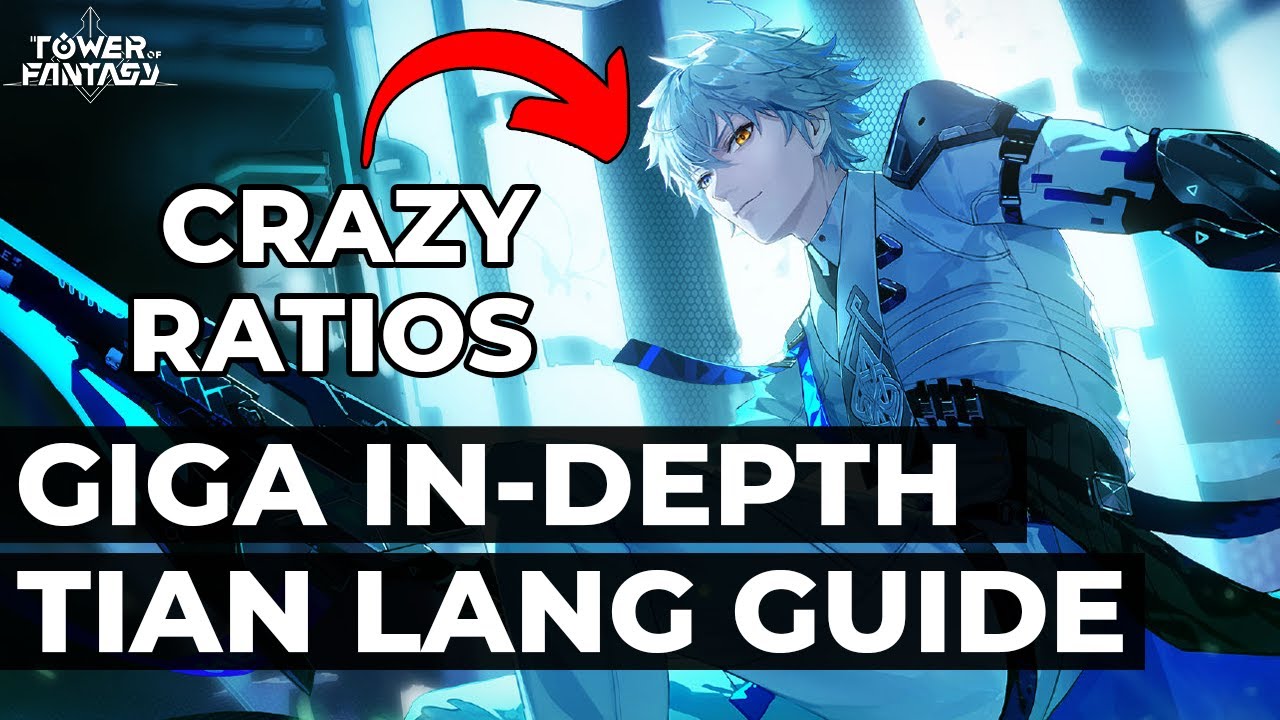 How To ACTUALLY Play Tian Lang - GIGA IN-DEPTH GUIDE | Tower of Fantasy