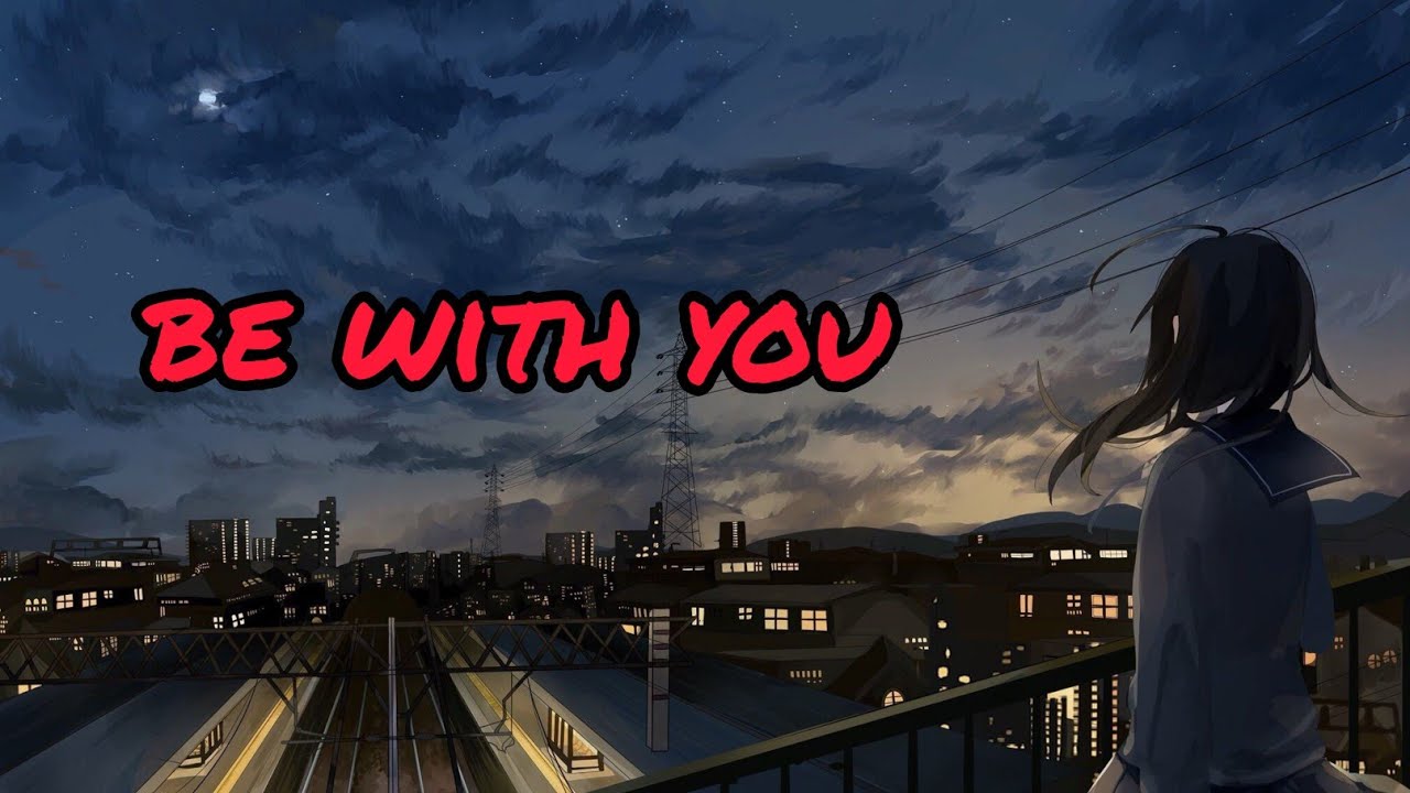 Hind clarck - be with you ( exclusive music video ) Anime /2021/
