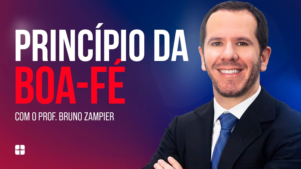 Princípio da BOA-FÉ | Prof. Bruno Zampier