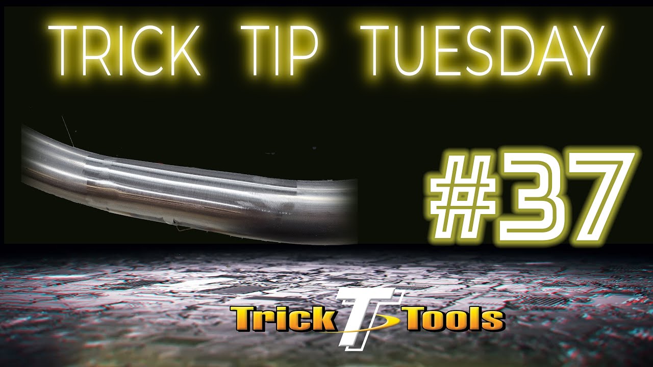 Trick Tip Tuesday #37 - Tube Welding and Metal Finishing - Trick-Tools.com