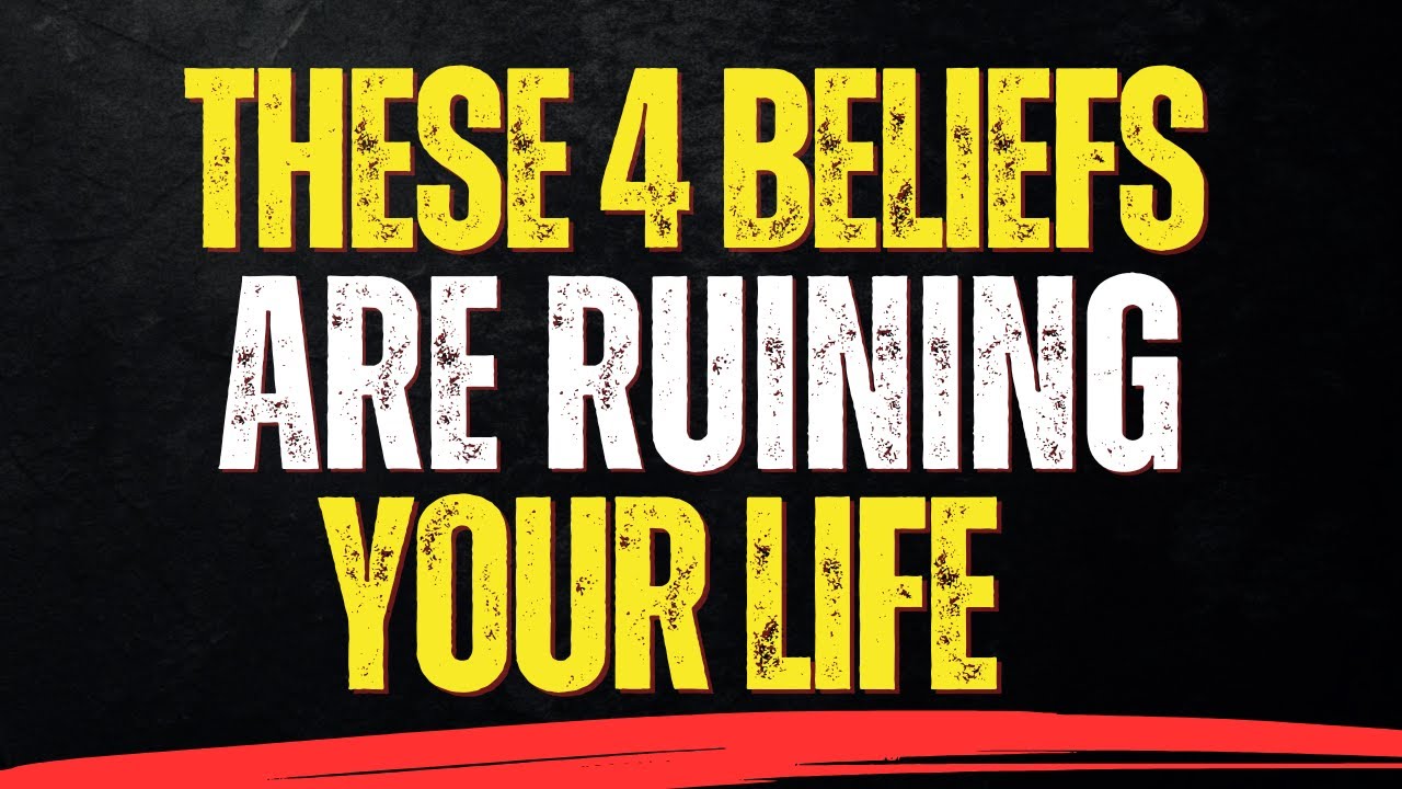 4 Toxic Beliefs Ruining Your Life And How to Break Free