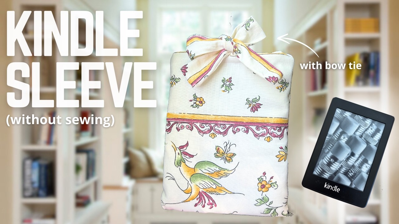 How to Make a Kindle Sleeve | Easy No-Sew Projects for Beginners