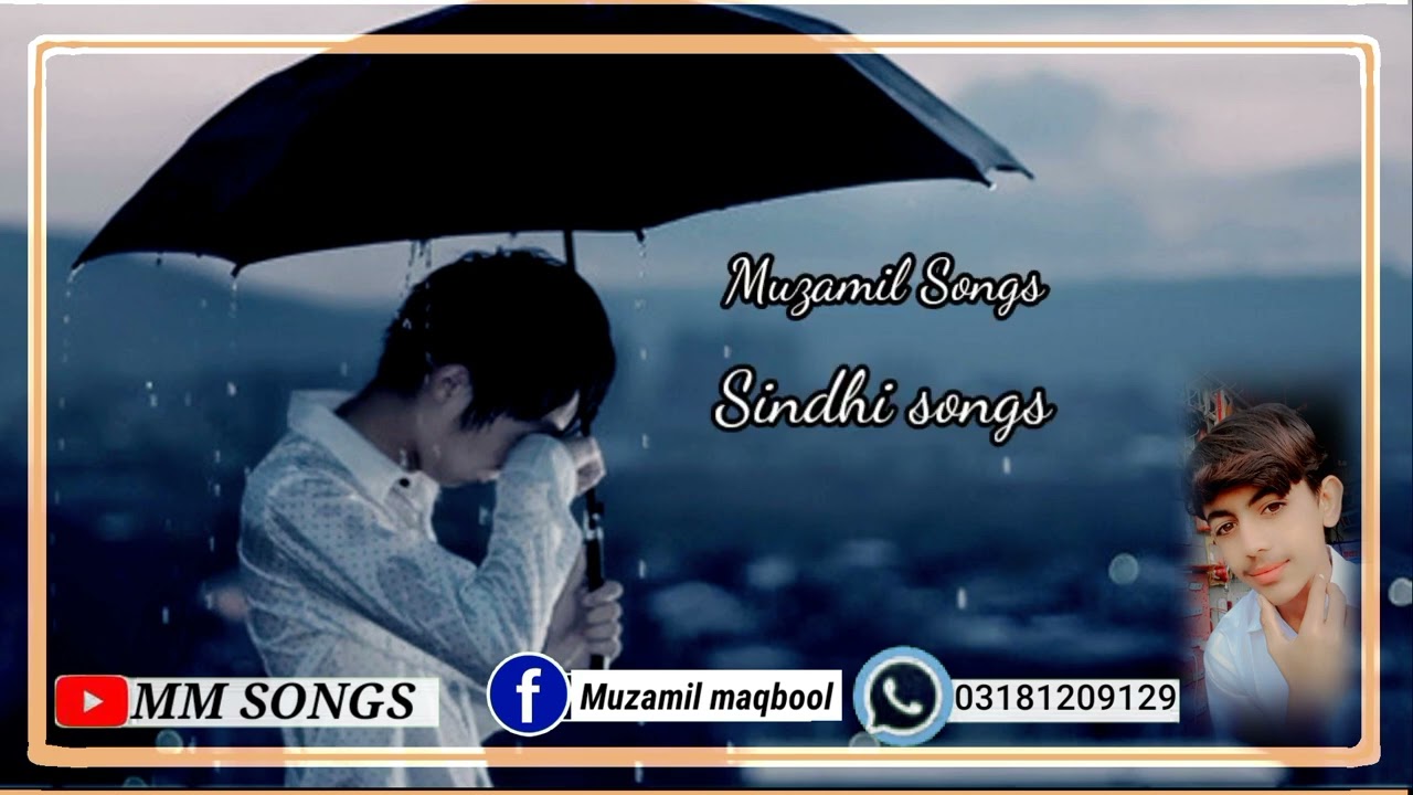 MM  SONGS ...  Sad songs . sindhi songs. Muzamil writes. sad sindhi mm songs . 