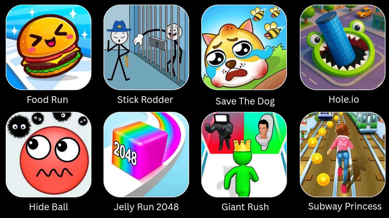 Subway Princess, Hole.io, Gaint Rush, Stick Rodder, Save The Dog, Hide Ball, Jelly Run 2048.... 
