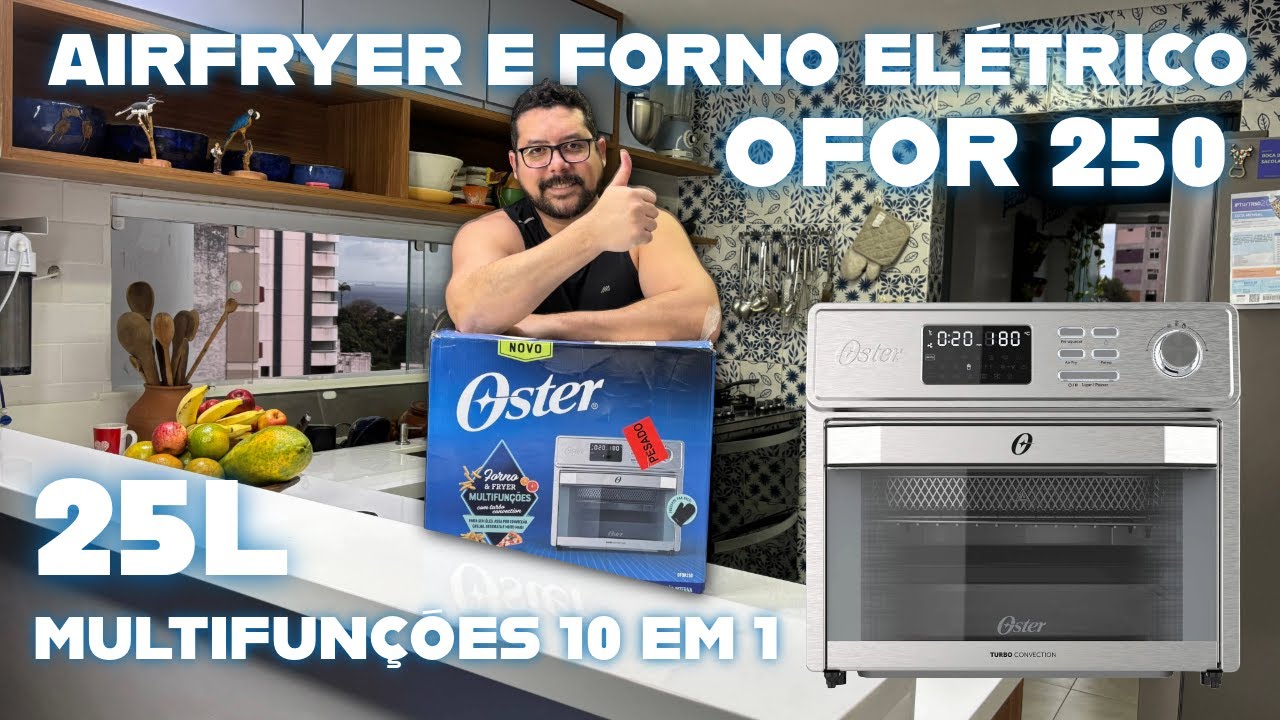 Forno Airfryer Oster OFOR250: Vale a Pena? Review Completo e Teste REAL! Forno Elétrico Multifunções
