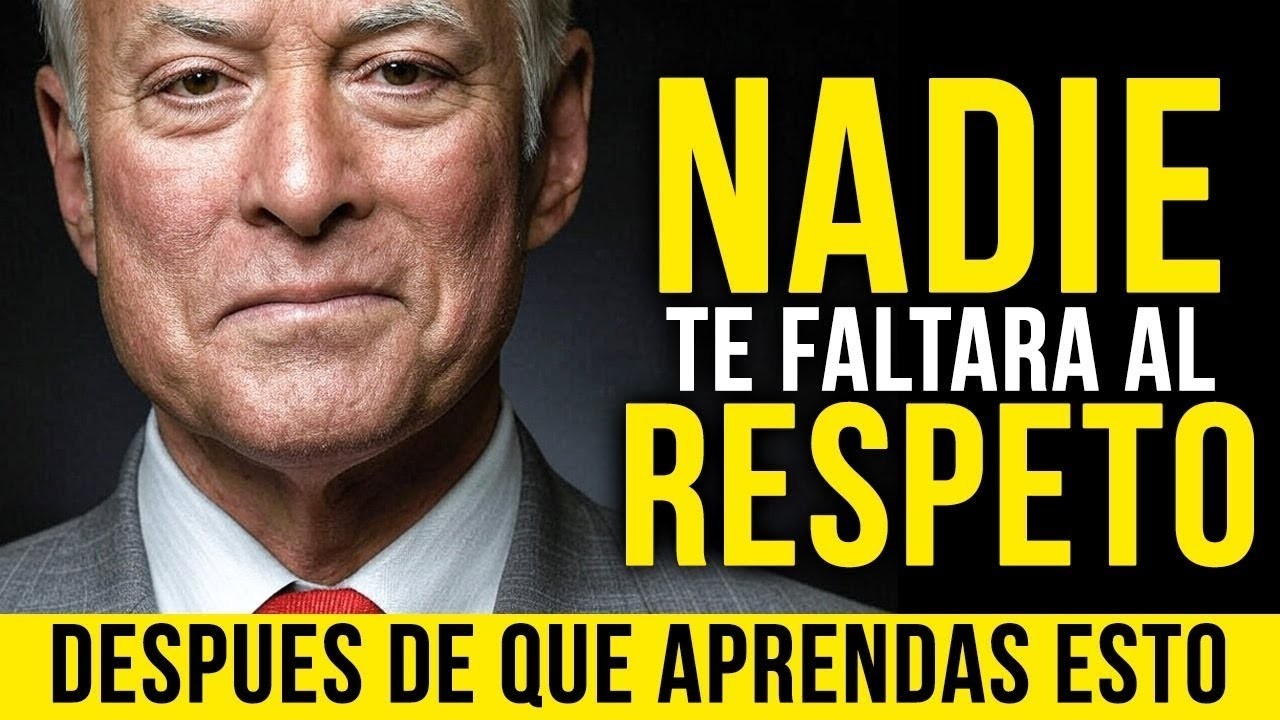 EL SECRETO PARA QUE NADIE SE ATREVA A FALTARTE AL RESPETO - Discurso Motivacional Brian Tracy