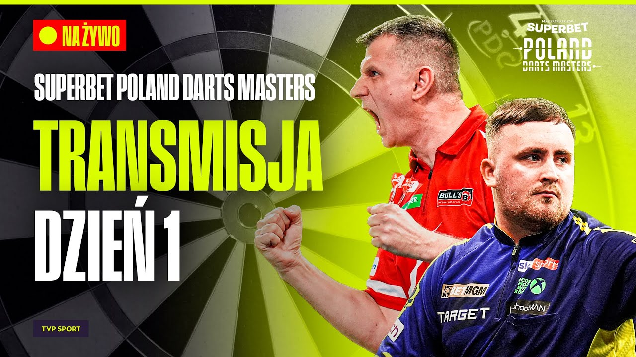 TRANSMISJA: SUPERBET POLAND DARTS MASTERS W GLIWICACH. DZIEŃ 1