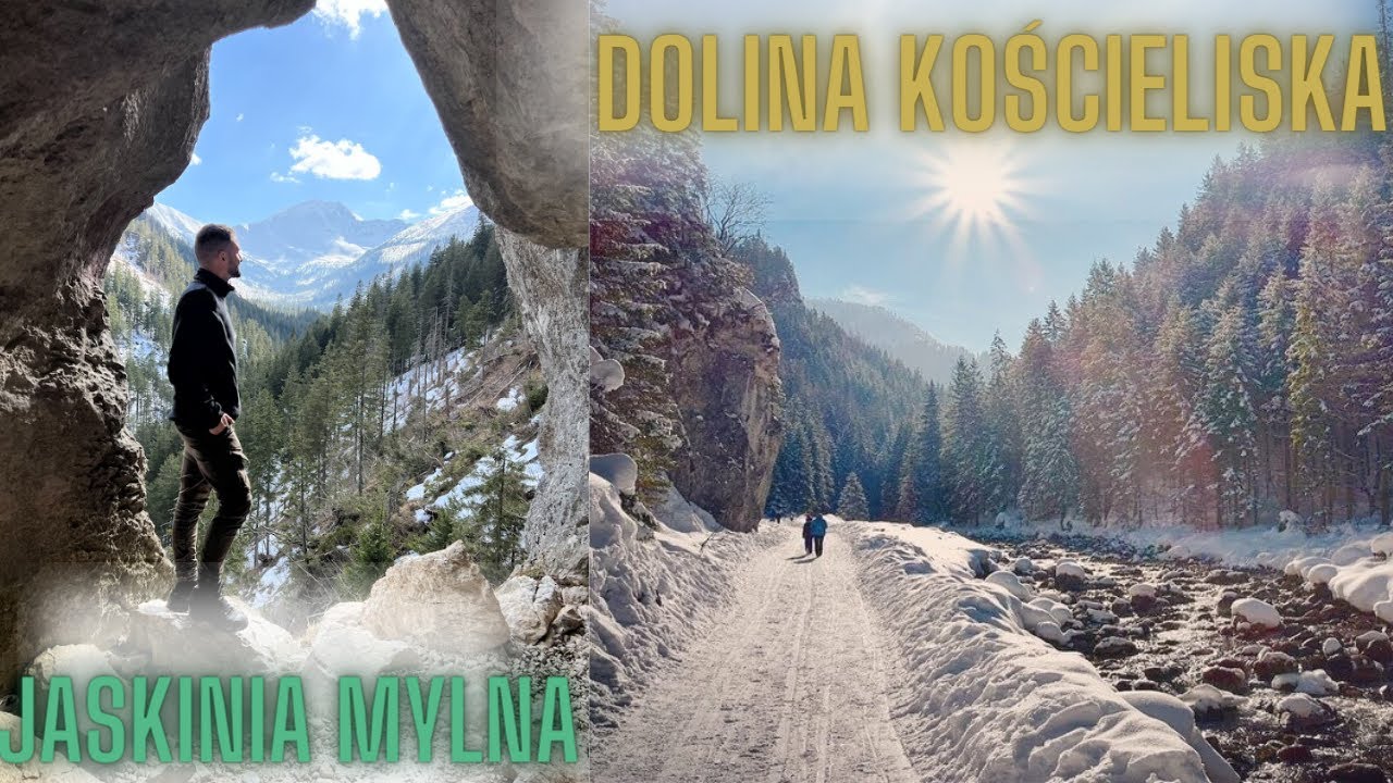 DOLINA KOŚCIELISKA I JASKINIA MYLNA