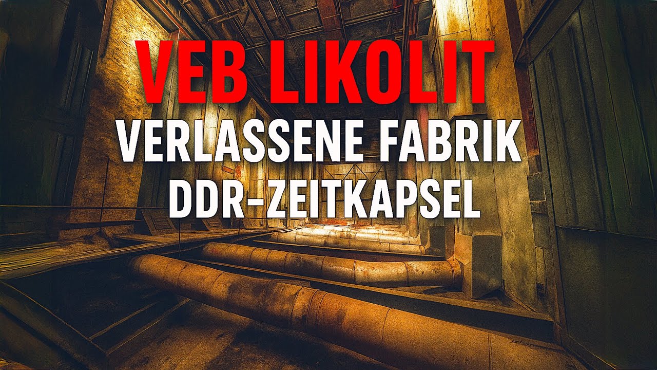 VEB Likolit – Verlassene Fabrik 🏭  DDR-Zeitkapsel mit Original-Inventar! | Urbexplorer Reisen