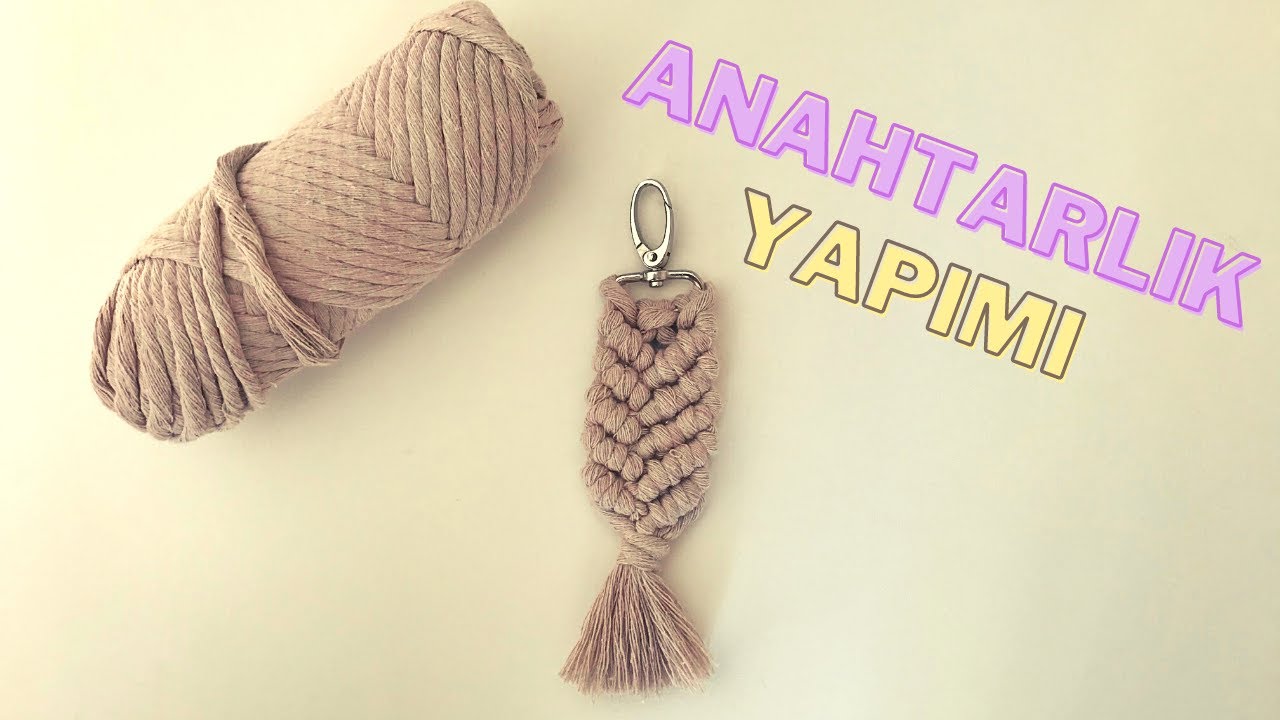 Makrome Anahtarlık Yapımı -DIY-Kolay Anahtarlık Yapımı