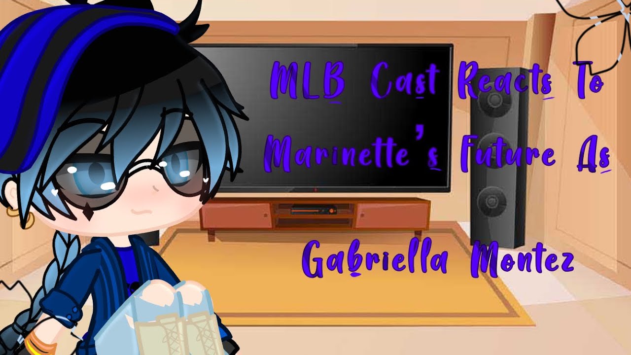 MLB Cast Reacts To Miranette’s Future As Gabriella Montez // Original // Løvély - Rxsïe Prïnceśś //
