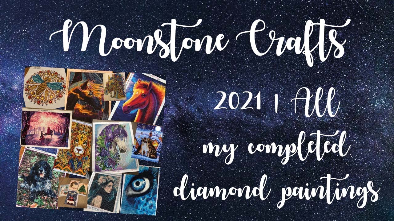 2021 | All my completed diamond paintings!