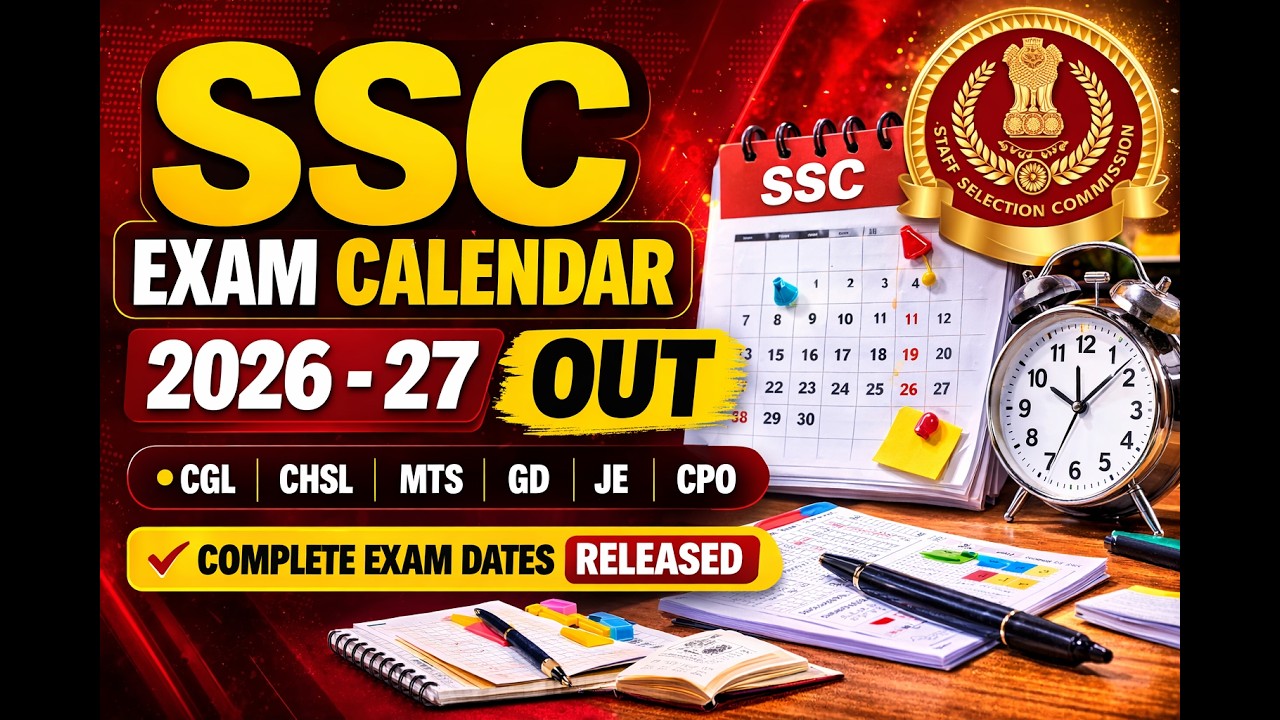 SSC TENTATIVE CALENDAR OF EXAMINATIONS FOR THE YEAR 2026-2027 OUT