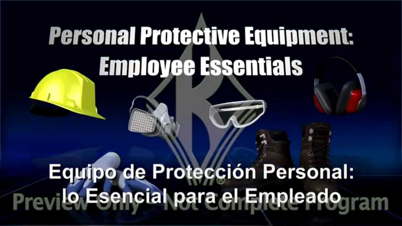 Personal Protective Equipment: Employee Essentials (SPANISH)