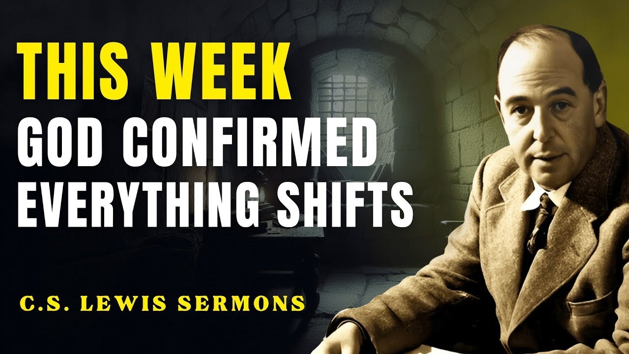 God Said Everything Changes Before This Week Ends | C.S Lewis Sermons