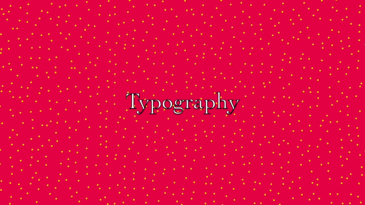 Typography Presentation