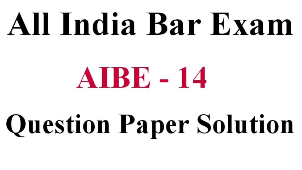AIBE 14 solution || All India Bar Exam Previous year Question Paper Solution || AIBE Past Papers