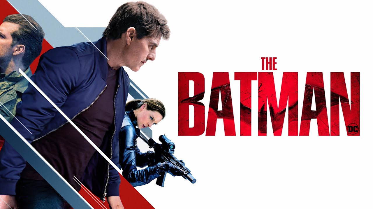 Mission: Impossible - Fallout (The Batman Style)