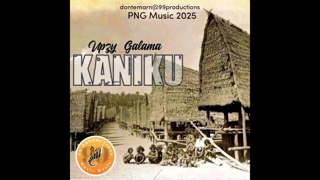 KANIKU ( Upzy Galama) 99