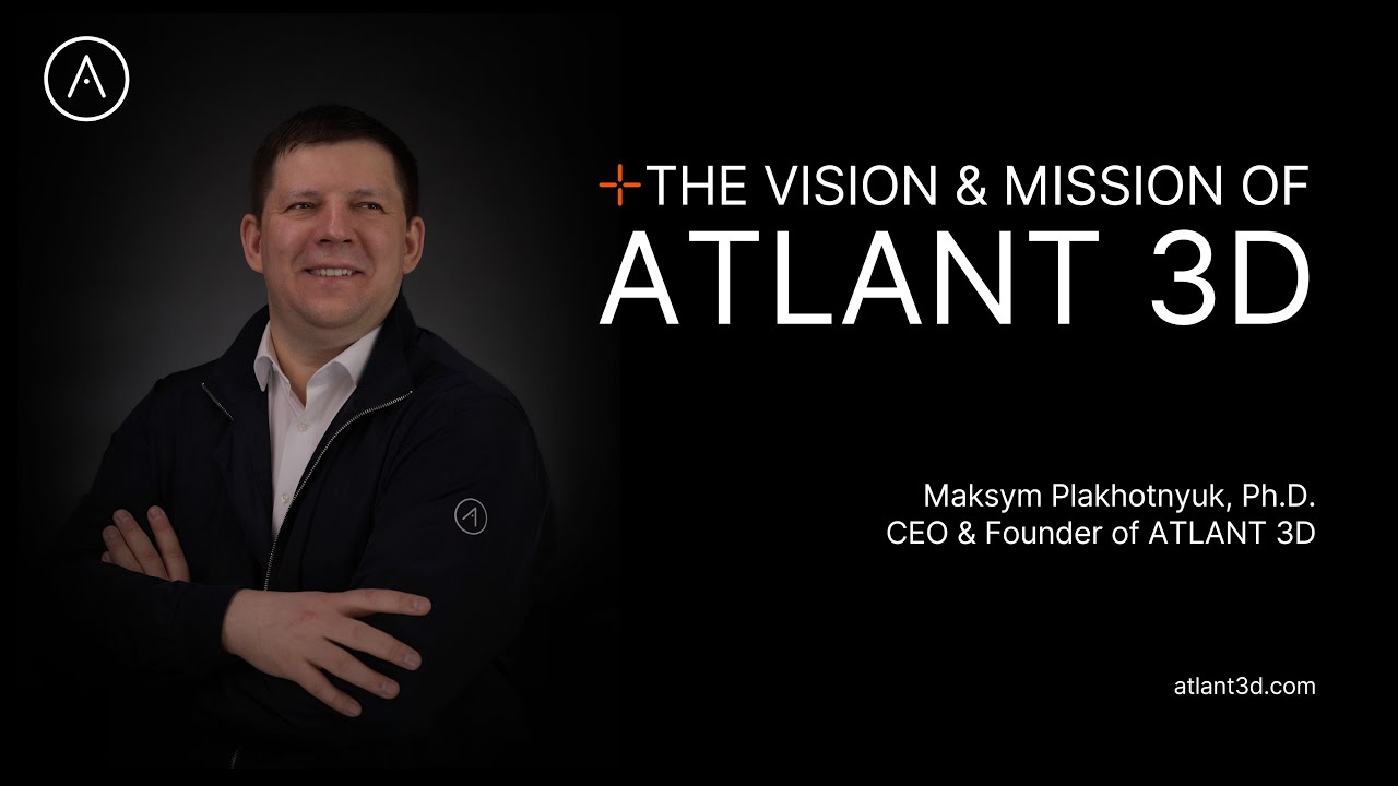 Vision & Mission of ATLANT 3D