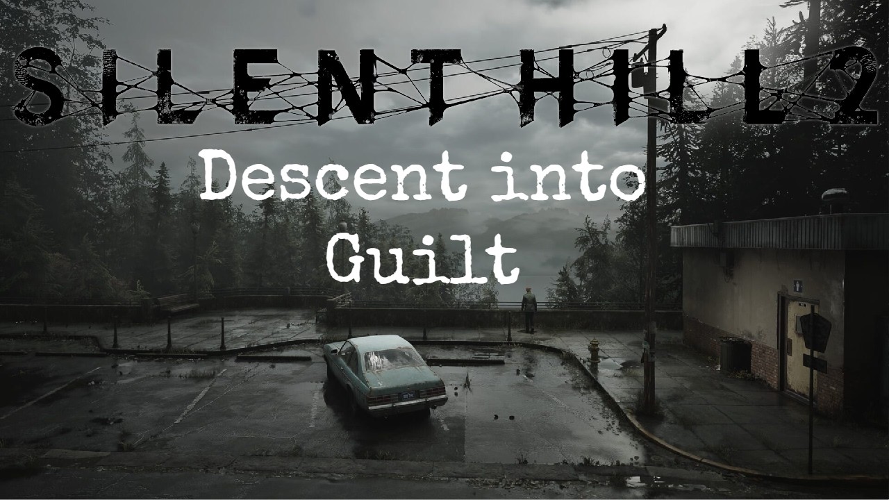 Why Silent Hill 2 Still Haunts Us - A Short Silent Hill 2 Remake Analysis