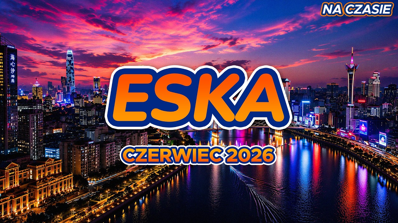 Hity ESKA Czerwiec 2026 🔥 Hot Radio Mix | ESKA Hity na Czasie #2
