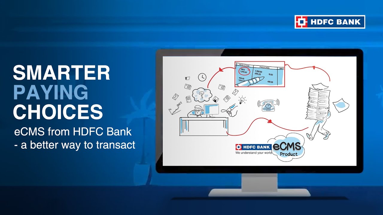 eCMS from HDFC Bank - a better way to transact | Smarter Paying Choices