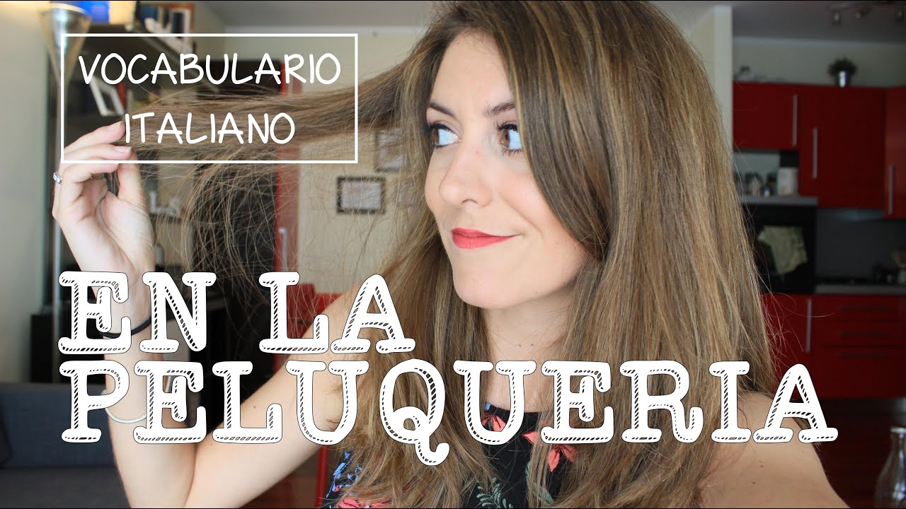 Aprender Italiano - Peluquería (Vocabulario básico)