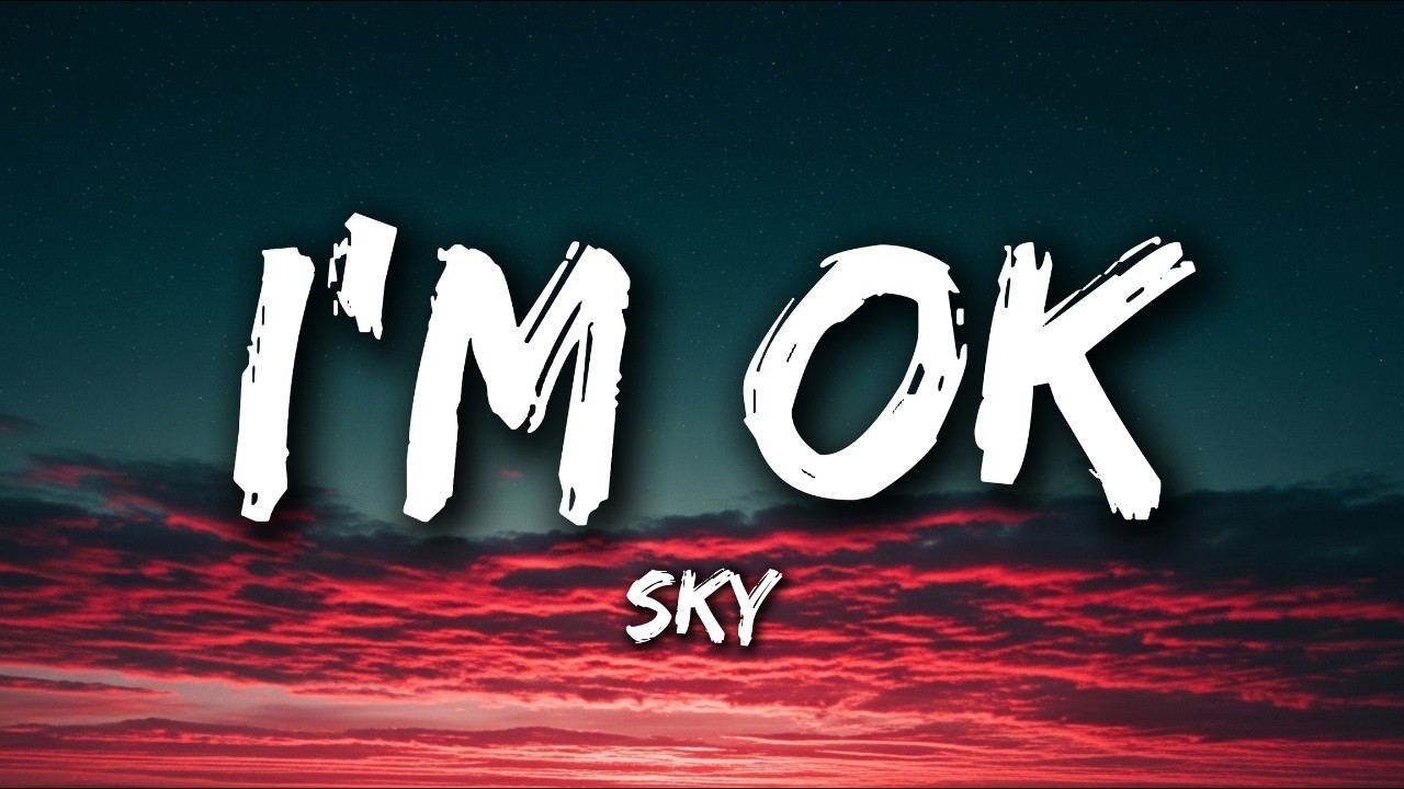 I'm Ok (Lyrics) Broken Song