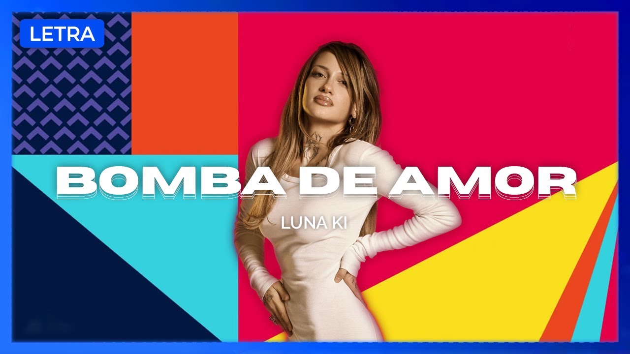 Luna Ki - Bomba de Amor | Benidorm Fest 2026 🇪🇸 (Letra / Lyrics Video)