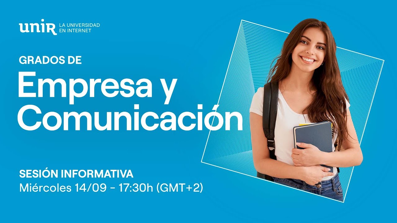 UNIR Grado ADE, RRHH, Marketing, Finanzas, Publicidad, Economía y Logística | Sesión Informativa