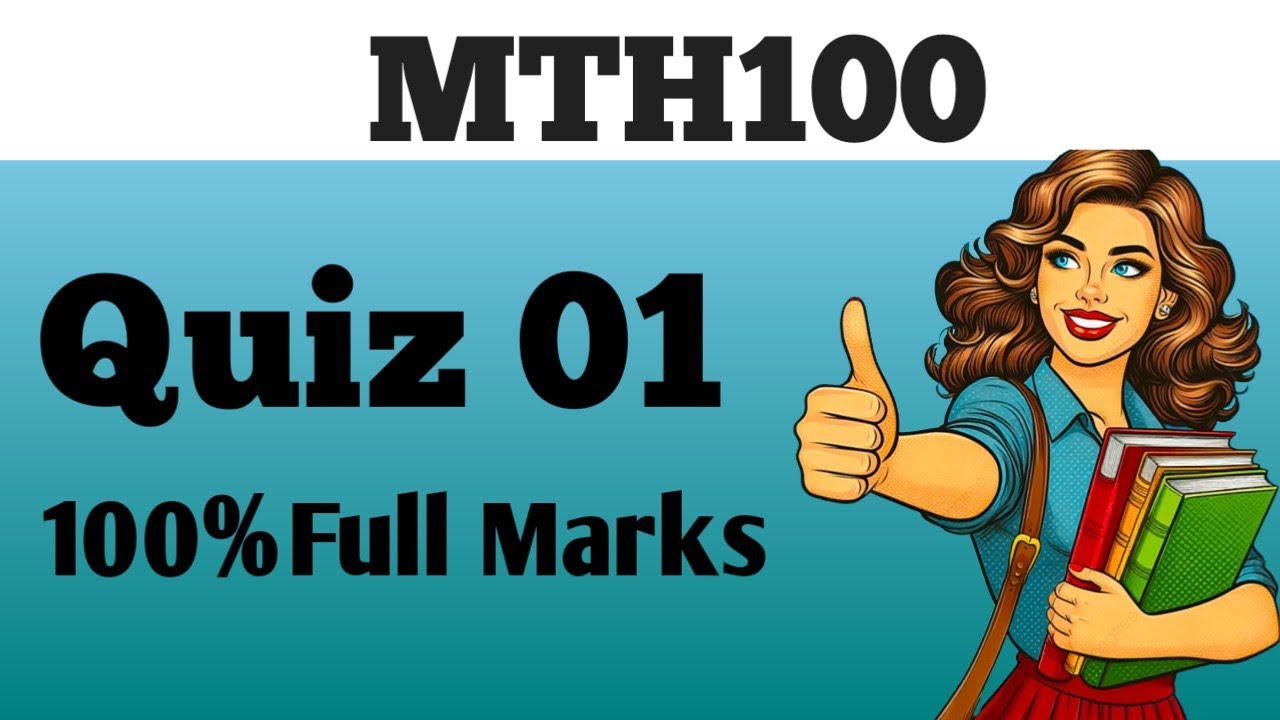 MTH 100 Quiz 1 2025 || Virtual University || MTH100 Quiz 1 2025
