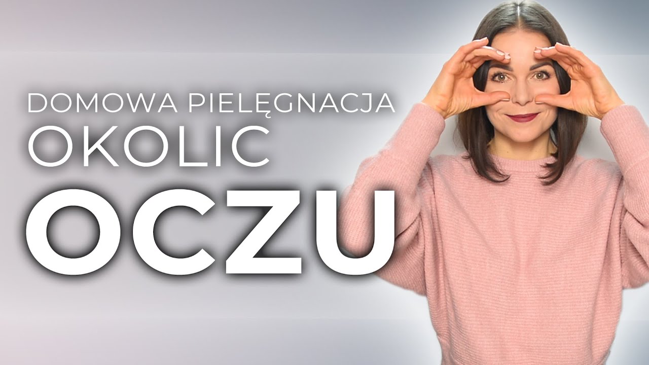 Domowa Pielęgnacja OKOLIC OCZU 😍