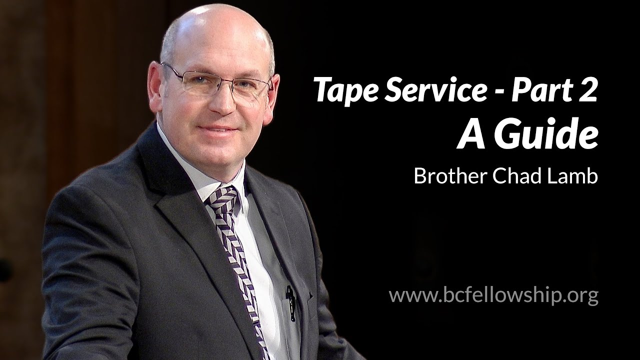 260204 - Chad Lamb: Tape Service - Part 2: A Guide