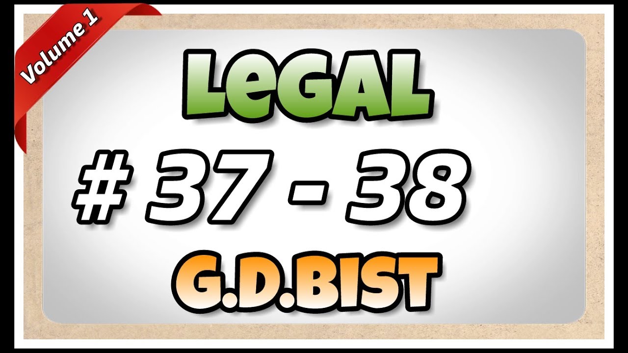 # 37 - 38 | 110 wpm | Legal | G.D.Bist | Volume 1