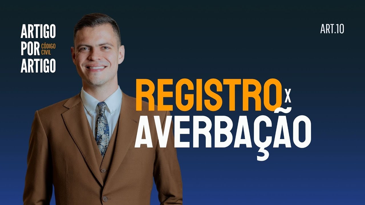 Como Funciona a Averba&ccedil;&atilde;o no Registro Civil? Art. 10 Detalhado