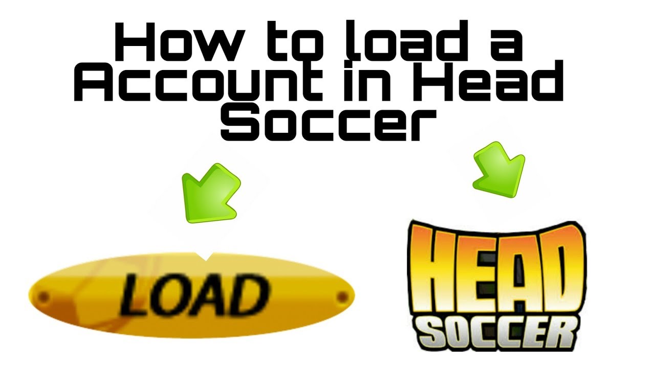 How to load a Account in Head Soccer!