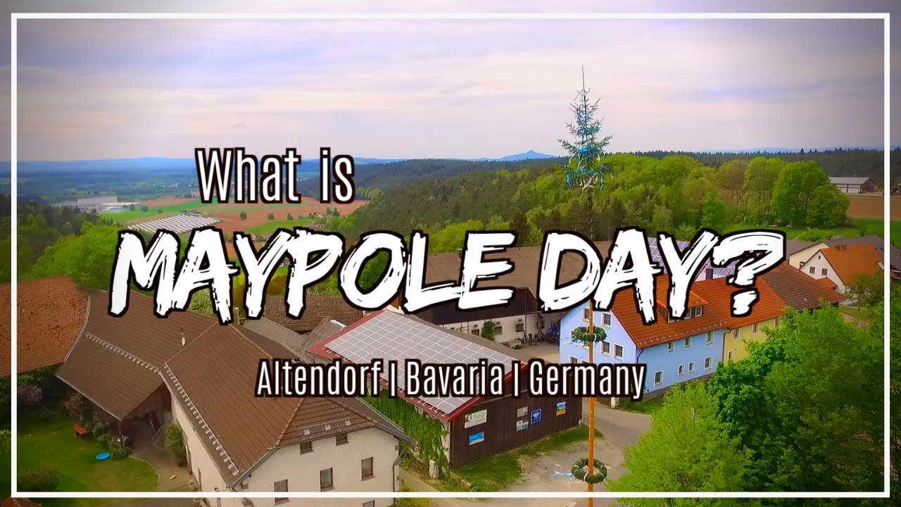 May 1st Holiday: What is a Maypole (Maibaum) and why is 
