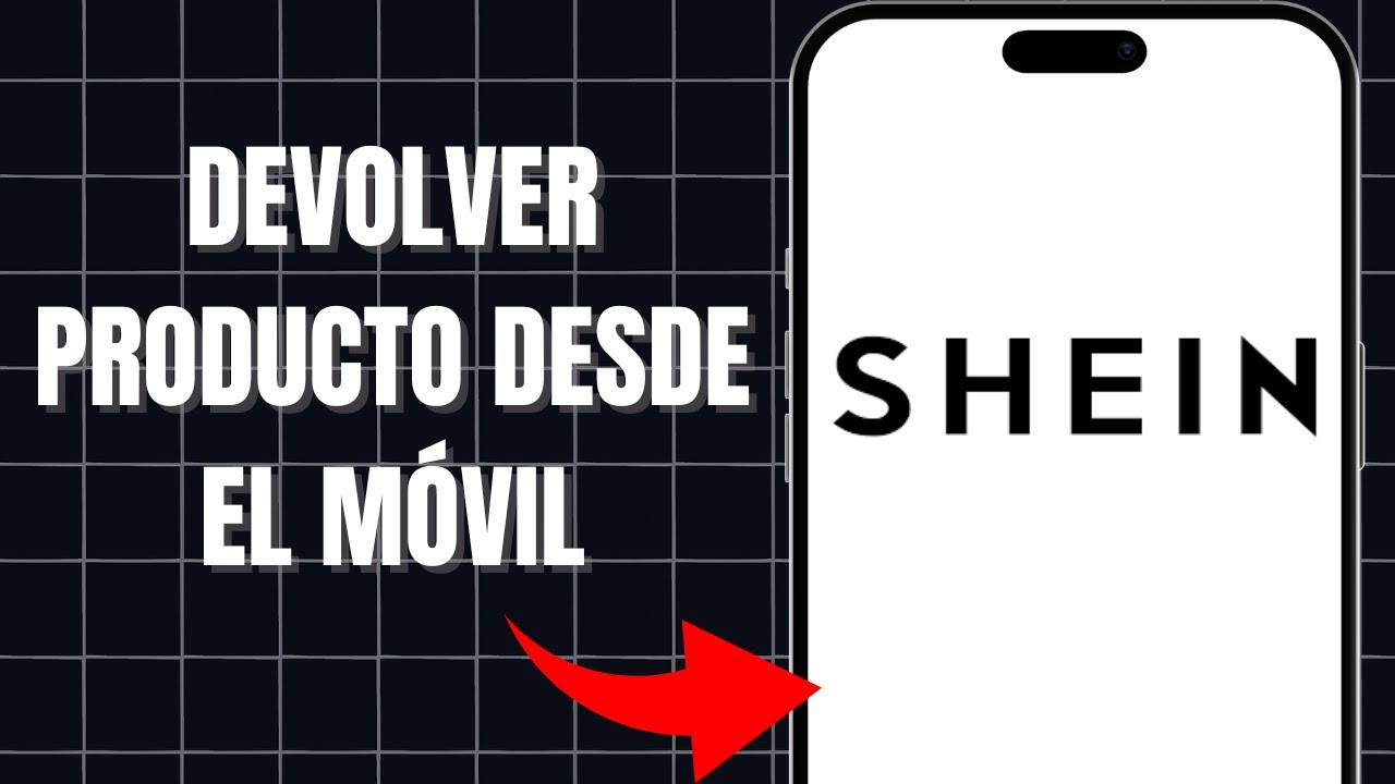 C&oacute;mo Devolver En Shein Desde El M&oacute;vil
