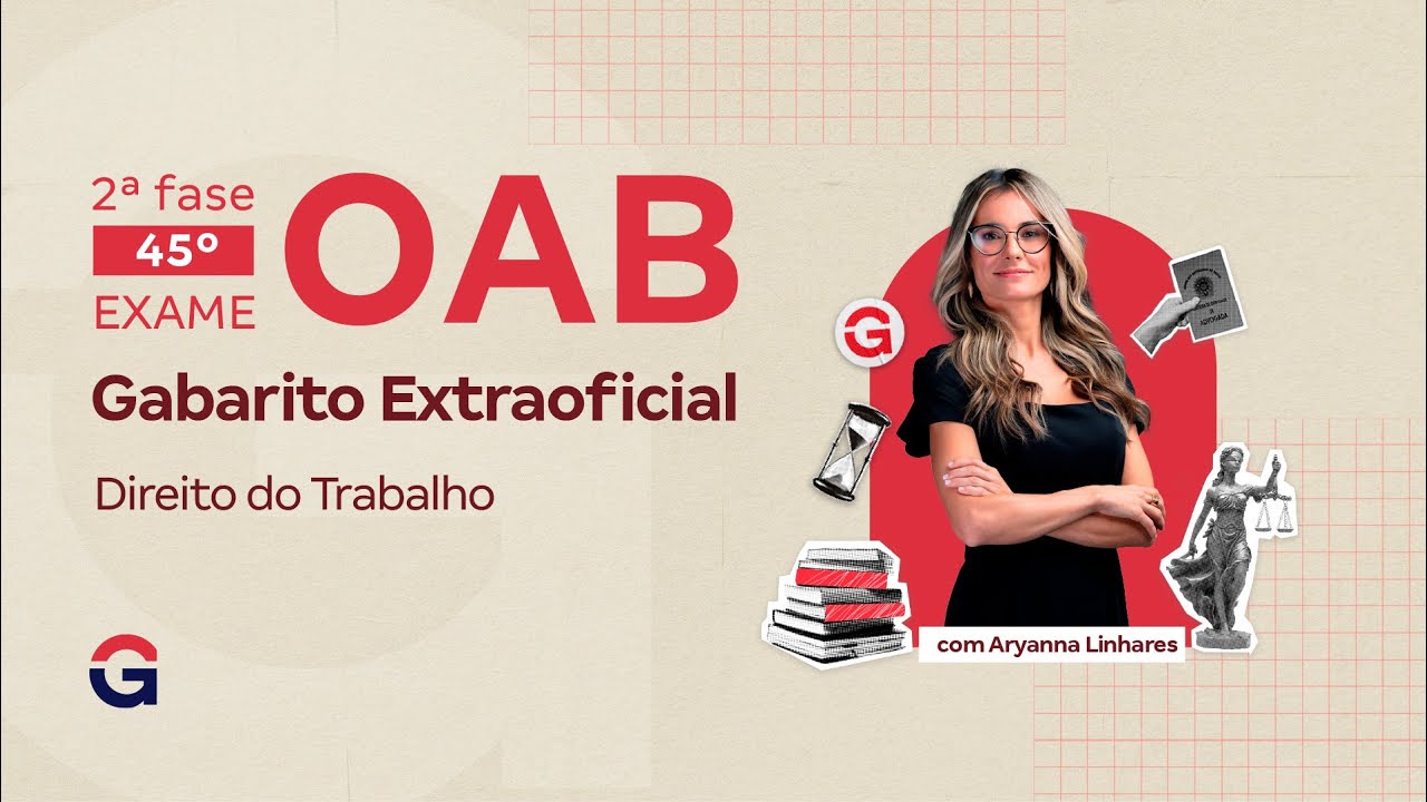 2ª fase do 45º Exame da OAB: Gabarito Extraoficial | Direito do Trabalho com Aryanna Linhares