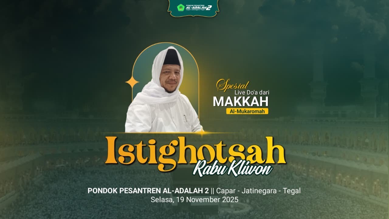 Istighotsah Musabbi'at Rabu Kliwon Ponpes Al-Adalah 2 Capar