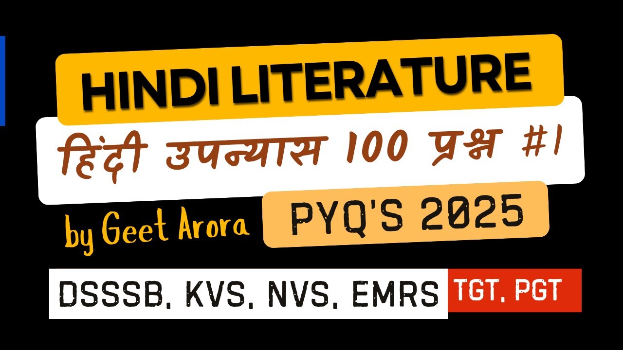 हिंदी साहित्य Hindi Classes for DSSSB, KVS, NVS | PRT, TGT, PGT | by Geet Arora Mam